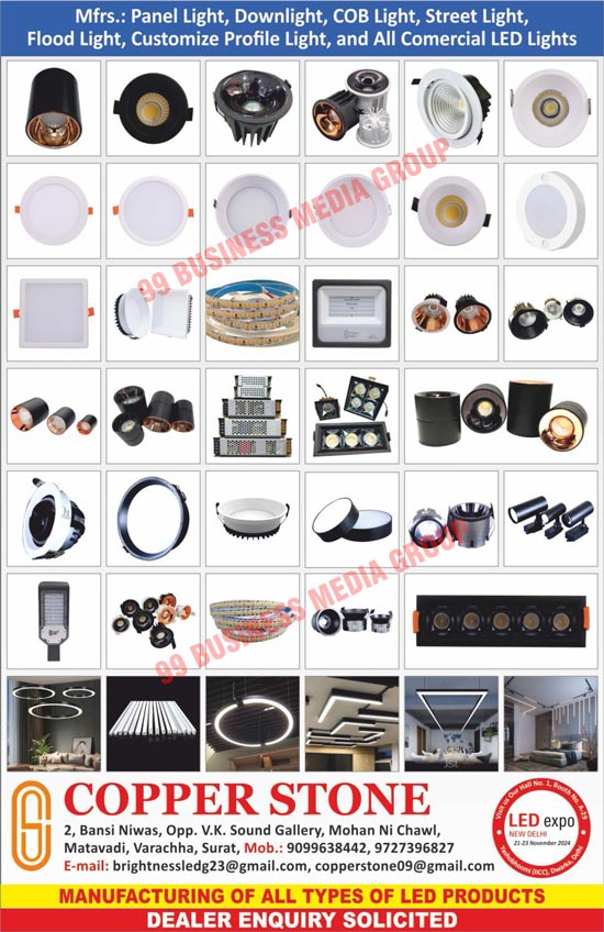 Panel Lights, Hanging Lights, Street Lights, Par Lights, Spot Lights, COB Lights, Led T-S Lights, Zoomer Lights, Flood Lights, Commercial Led Lights, Profile Lights, Downlights